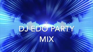 Download lagu DJ EDO PARTY MIX 2 mp3