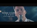 Lorde - "Tennis Court" (Cover By Garrett Garfield ...