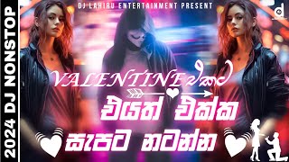 2024 Valentine Gift Dj Nonstop  new Sinhala songs 