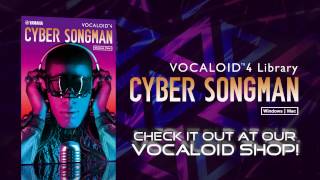 Video thumbnail for VOCALOID4 Library CYBER SONGMAN PROMOTION VIDEO by VOCALOID