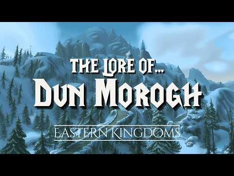 The Lore of Dun Morogh  |  The Chronicles of Azeroth