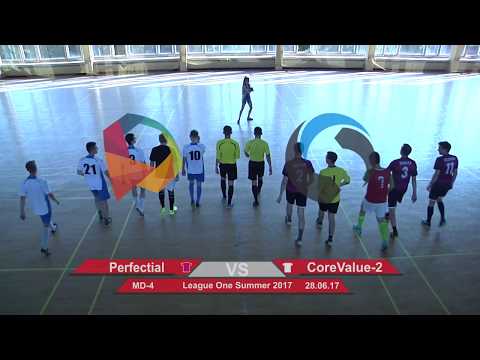Perfectial 2 - 5 CoreValue-2 (League One Summer 2017, Group Stage Highlights)