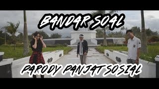 #SENANDUNG UN BANDAR SoAL (PARODY PANJAT SOSiAL) - ROY RiCARDO FT LULA LAHFAH &amp; GAGA MUHAMMAD