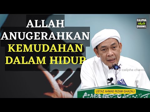 USTAZ AHMAD RIZAM - ALLAH ANUGERAHKAN KEMUDAHAN HIDUP PADA MEREKA INI
