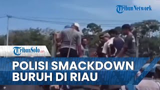 Viral Video Aksi 'Smackdown' Oknum Polisi dari Atas Truk di Rohul, Buruh Sawit Langsung Tersungkur