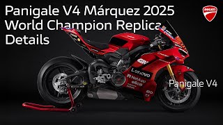 Ducati Panigale V4 Márquez 2025 World Champion Replica Details