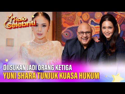 Yuni Shara Tunjuk Kuasa Hukum, Disebut Punya Hubungan dengan Irwan Mussry | Halo Selebriti