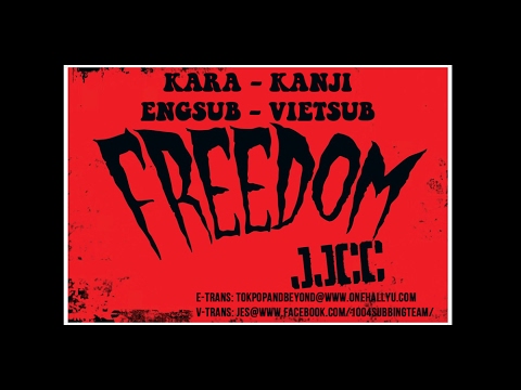 [KARA - KANJI - ENGSUB - VIETSUB] FREEDOM - JJCC