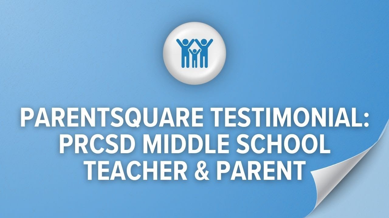 PRCSD ParentSquare Promo | Middle School Teacher & Parent Testimonial