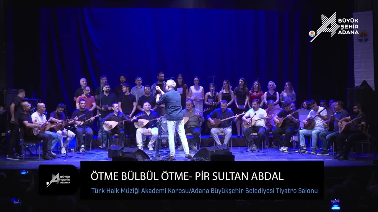 Ötme Bülbül Ötme - Pir Sultan Abdal (Türk Halk Müziği AKademi Korosu)