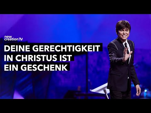 Deine Gerechtigkeit in Christus ist ein Geschenk – Joseph Prince I New Creation TV Deutsch