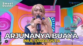 Download lagu Arjunanya Buaya | Inul Daratista | SWEET DADDY (8/11/22) mp3