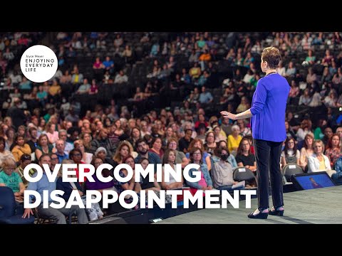 Overcoming Disappointment  | Joyce Meyer | Enjoying Everyday Life