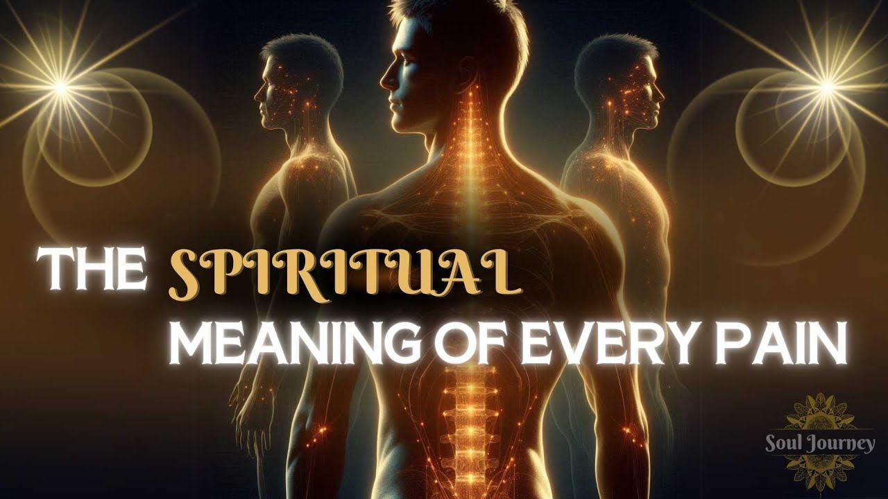 Every PAIN you have says something about you  Spiritual awakening