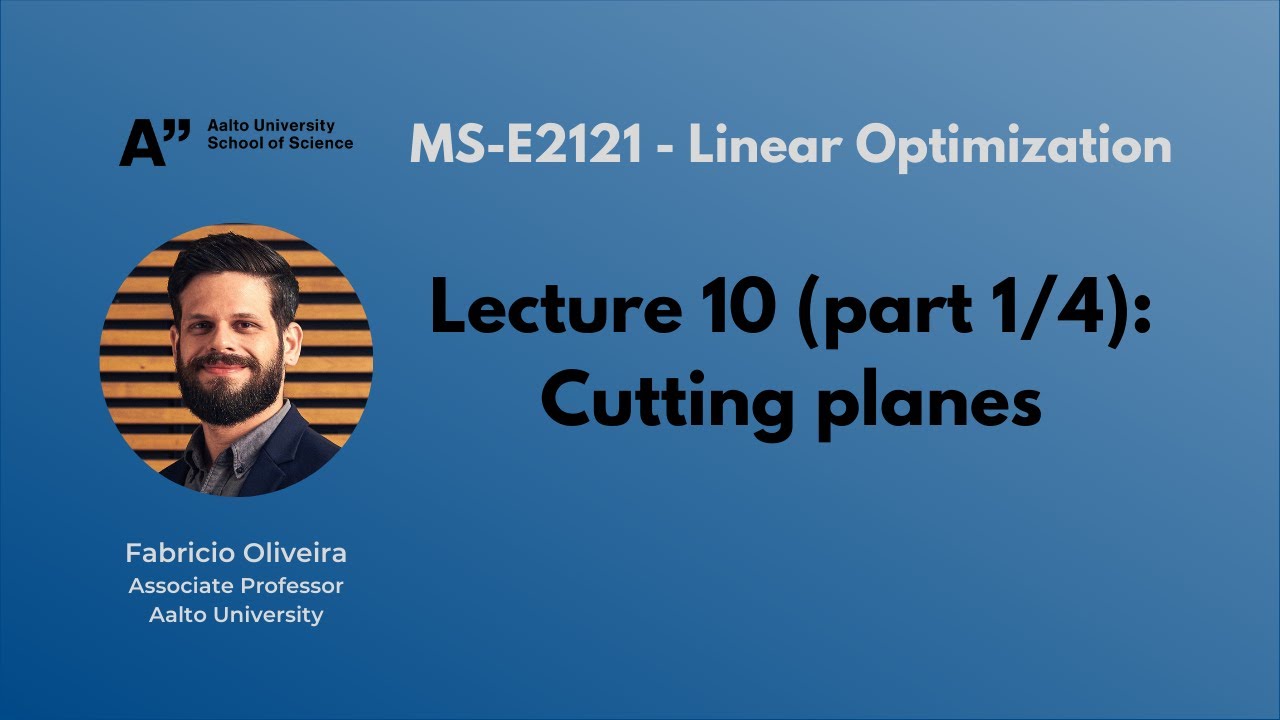 MS-E2121 - Linear Optimization - Lecture 10.1
