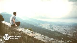 Alex Da Kid - Not easy [Exclusive]
