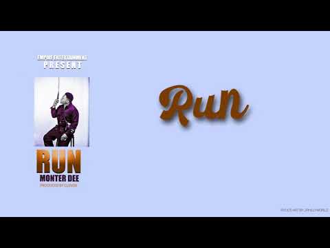 Monter Dee - Run ( Official Lyrics Video ) EMPIRE PRESENTS
