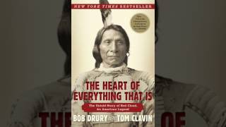 Bob Drury, Tom Clavin:The Heart of Everything That Is [Audio Books]
