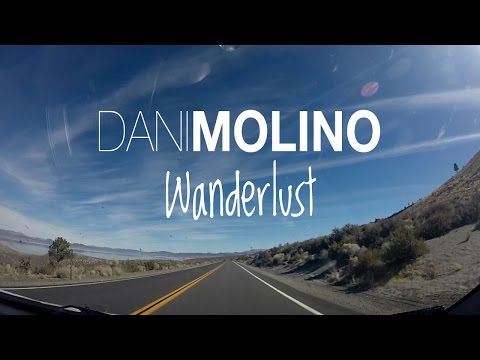 DANI MOLINO  - Wanderlust (Official Video)