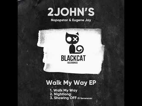 2JOHN'S, Nopopstar, Eugene Jay - Walk My Way (Original Mix)