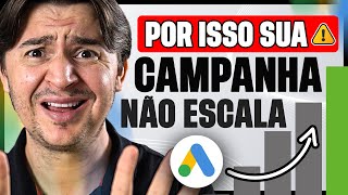 COMO DESCOBRIR (E RESOLVER) GARGALOS QUE TRAVAM SUA ESCALA NO GOOGLE ADS