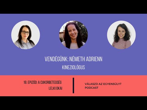 Válaszd az egyensúlyt - 18. Rész: A cukorbetegség lelki okai