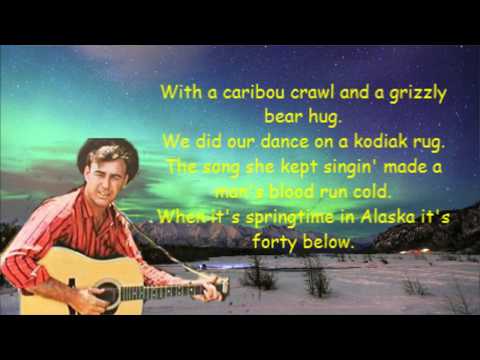 When It's Spring Time In Alaska video