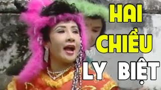 CẢI LƯƠNG VIỆT | Lệ Thủy Minh Vương - Hai Chiều Ly Biệt Tập 2 | Cải Lương Tuồng Cổ