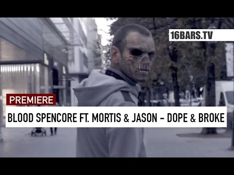 Blood Spencore feat. Mortis & Jason - Dope und Broke // prod. by Shuko (16BARS.TV PREMIERE)