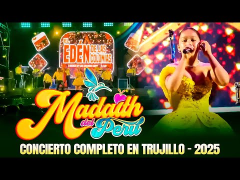 MADAITH DEL PERÚ - Concierto AÑO NUEVO 2025 en EL EDÉN DE LAS COLONIAS TRUJILLO