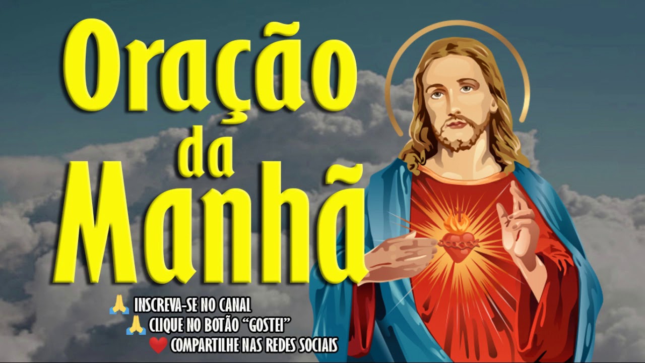 ORAÇÃO DA MANHÃ - MÃOS DE JESUS VEM TOCAR EM MIM