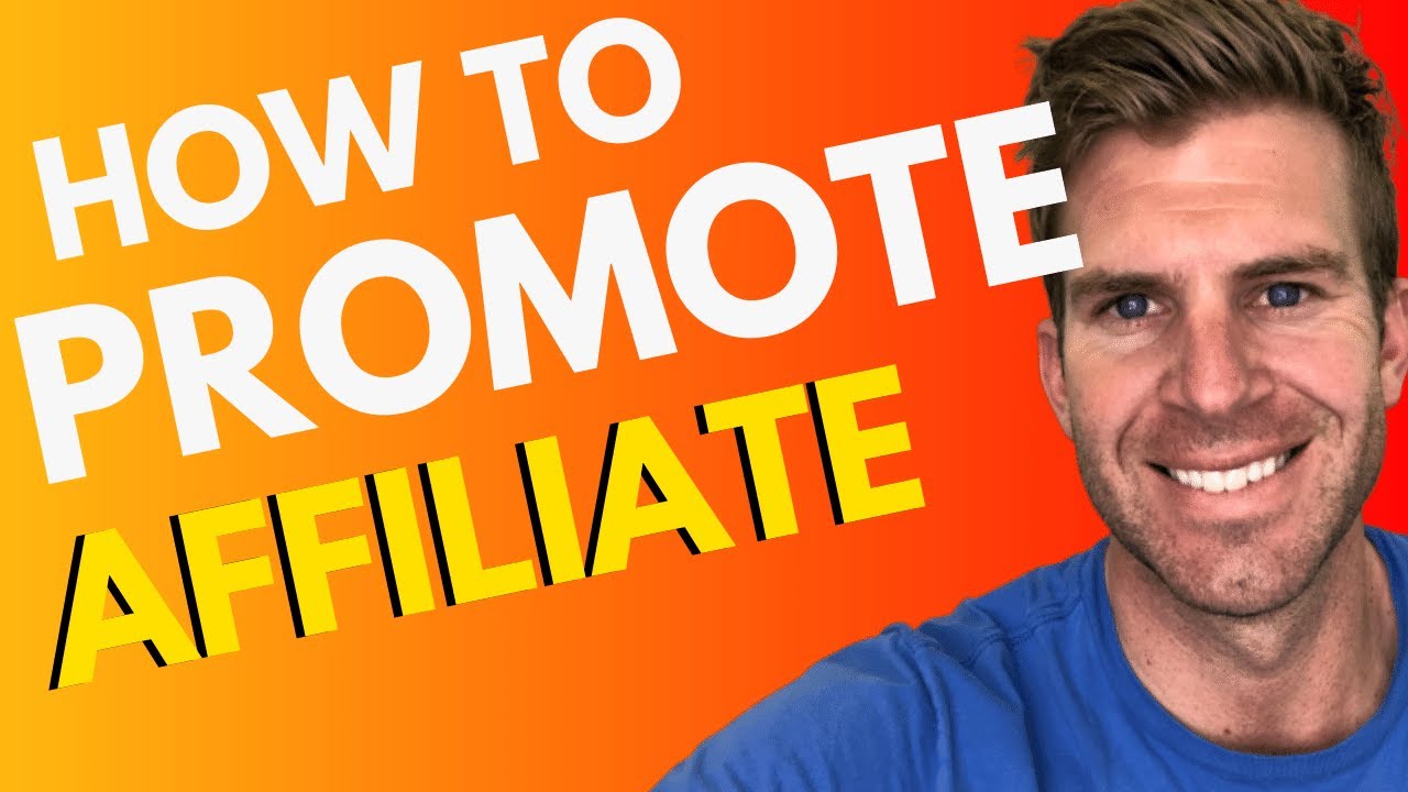 Thumbnail for How to Promote Affiliate Products