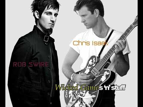 Chris Isaak x Rob Swire - Wicked Games 'n' Stuff (Mashup)