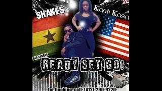 SHAKES ft Kanti Kasa - Ready, Set, Go (Official Lyric Video)