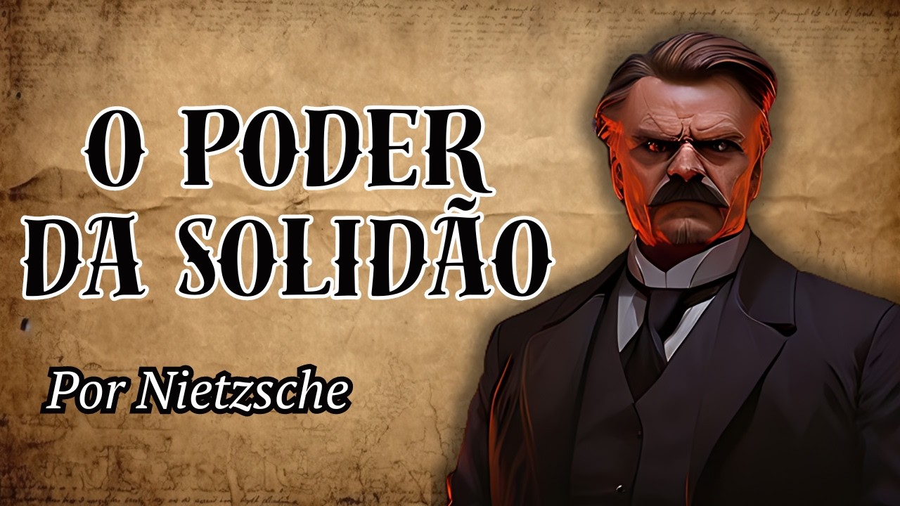 Nietzsche e o Poder Transformador da Solidão, Nietsche e a solidão, filosofia