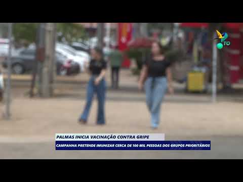 Palmas inicia vacinação contra gripe