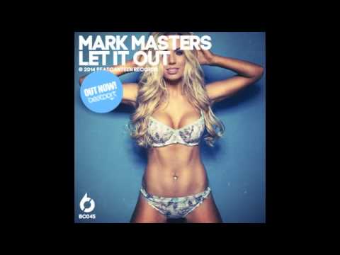 MARK MASTERS - LET IT OUT (STEREOSOULZ REMIX) [BC45]