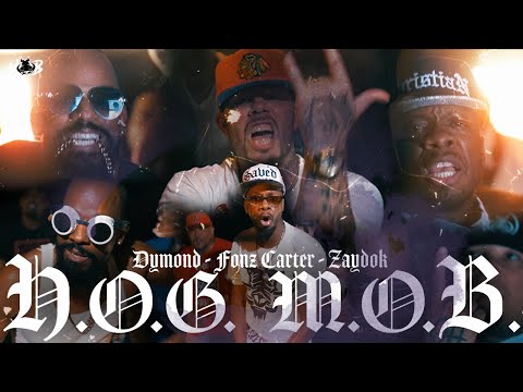 HOG MOB - H.O.G. M.O.B. - feat. Dymond, Fonz Carter &  Zaydok (Mob Millennium)