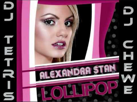 DJ Tetris & DJ Chewe - Alexandra Stan - Lollipop (Edited Version)