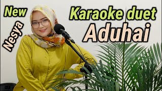 Download lagu ADUHAI ~ KARAOKE DUET NESYA mp3 Download lagu ADUHAI ~ KARAOKE DUET NESYA mp3