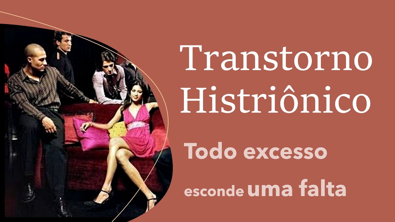 Transtorno Histriônico #58