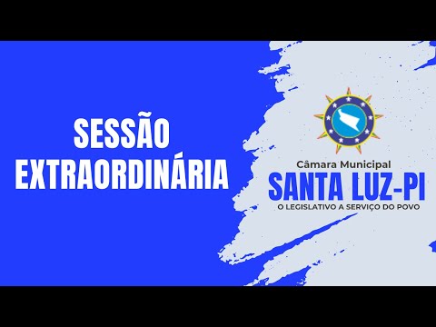3ª Sessão Extraordinária - Câmara Municipal de Santa Luz-PI
