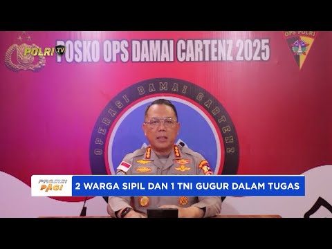 OPS DAMAI CARTENZ, 1 PERSONEL TNI DAN 2 WARGA SIPIL GUGUR OLEH KKB