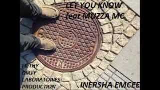 Inersha Emcee - Let You Know feat Muzza MC