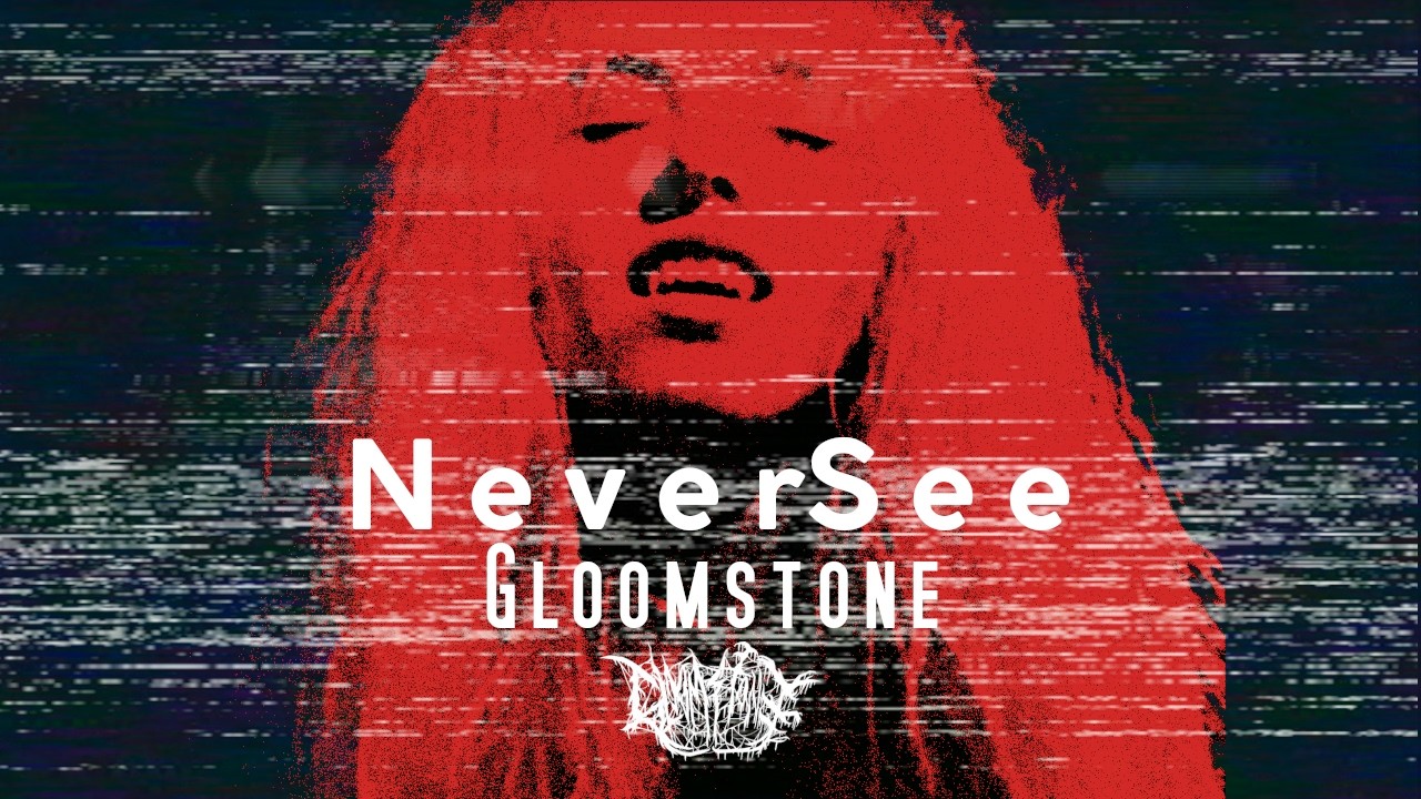 Miniature de la vidéo Gloomstone - N e v e r S e e (2024) | Music Video | Goth | Witch House du film Gloomstone: N e v e r S e e