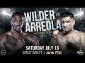 Wilder Vs Arreola PREVIEW July 16 2016 PBC On Fox