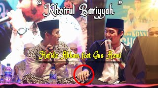 Download lagu “Khoirul Bariyyah ” Moment Gus Azmi Dan Ahkam Duet paling Asyik - Ahkam  mp3