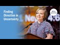 Finding Direction in Uncertainty | Mary Davis | 2024