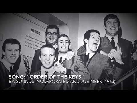 Sounds Incorporated And Joe Meek - “Order Of The Keys” (1963)