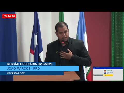  SESSÃO DIA 06/05/2026 – PRONUNCIAMENTO DO VEREADOR JOÃO MARCOS